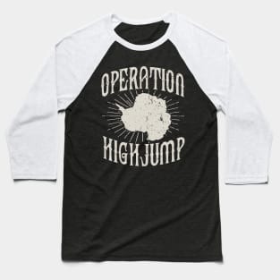 Operation Highjump, Vintage\Retro Design Baseball T-Shirt